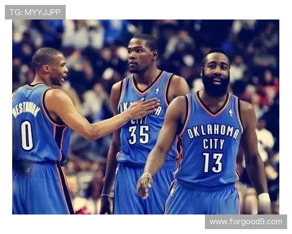 贝弗利警示雷霆：哈登之痛不再，切特与杰威成新基石